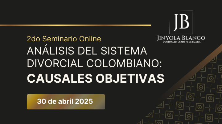 Análisis del Sistema Divorcial en Colombia: Causales Objetivas