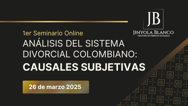Análisis del Sistema Divorcial Colombiano: Causales Subjetivas